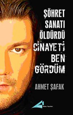 Şöhret Sanatı Öldürdü Cinayeti Ben Gördüm Şöhret Sanatı Öldürdü Cinayeti Ben Gördüm
