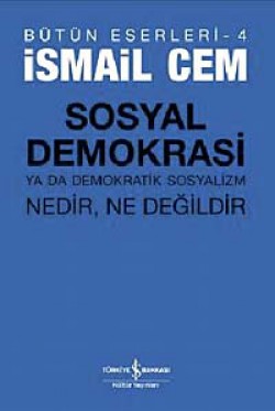 Sosyal Demokrasi ya da Demokratik Sosyalizm Nedir Ne Değildir Sosyal Demokrasi ya da Demokratik Sosyalizm Nedir
