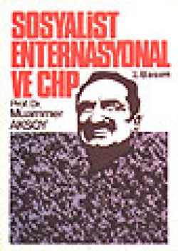 Sosyalist Enternasyonal ve CHP Sosyalist Enternasyonal ve CHP
