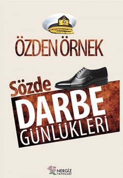Sözde Darbe Günlükleri Sözde Darbe Günlükleri