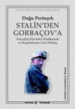 Stalin'den Gorbaçov'a Sosyalist Devrimi Sürdürmek ve Kapitalizme Geri Dönüş