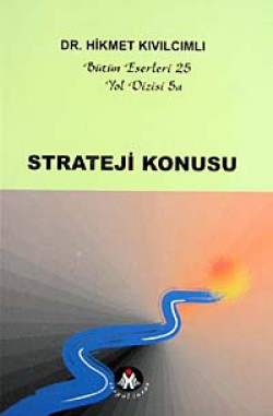 Strateji Konusu / Yol Dizisi Strateji Konusu / Yol Dizisi