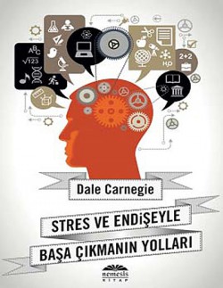 Stres ve Endişeyle Başa Çıkmanın Yolları Stres ve Endişeyle Başa Çıkmanın Yolları