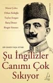 Şu İngilizler Canımı Çok Sıkıyor Bir Enver Paşa Kitabı