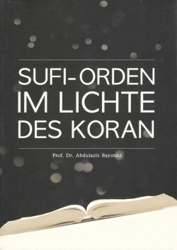 Sufi-Orden ım Lichte Des Koran Sufi-Orden ım Lichte Des Koran