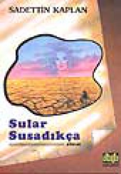 Sular Susadıkça Sular Susadıkça