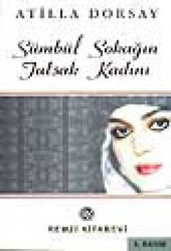 Sümbül Sokağın Tutsak Kadını Sümbül Sokağın Tutsak Kadını