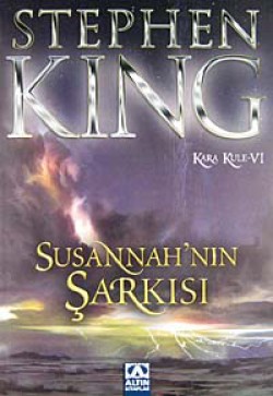 Susannah'ın Şarkısı / Kara Kule 6 Susannah'ın Şarkısı / Kara Kule 6