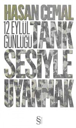 Tank Sesiyle Uyanmak 12 Eylül Günlüğü Tank Sesiyle Uyanmak 12 Eylül Günlüğü