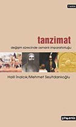 Tanzimat / Değişim Sürecinde Osmanlı İmparatorluğu Tanzimat / Değişim Sürecinde Osmanlı İmparatorluğu