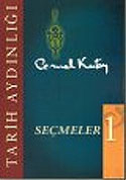 Tarih Aydınlığı/Seçmeler 1 Tarih Aydınlığı/Seçmeler 1