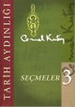 Tarih Aydınlığı/Seçmeler 3 Tarih Aydınlığı/Seçmeler 3