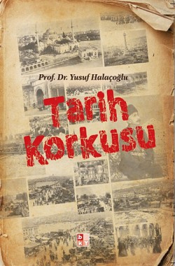 Tarih Korkusu Tarih Korkusu