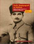 Tarih, Otobiyografi ve Hakikat Yüzbaşı Torosyan Tartışması ve Türkiye’de Tarihyazımı