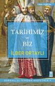 Tarihimiz ve Biz Osmanlı'yı Yeniden Keşfetmek 4