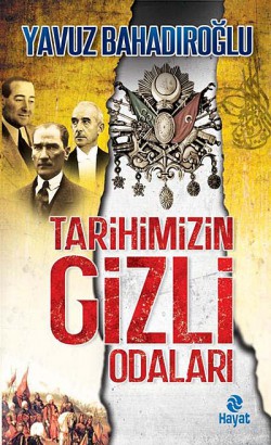 Tarihimizin Gizli Odaları Tarihimizin Gizli Odaları