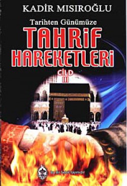 Tarihten Günümüze Tahrif Hareketleri Cilt 3 Tarihten Günümüze Tahrif Hareketleri Cilt 3