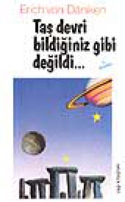 Taş Devri Bildiğiniz Gibi Değildi Taş Devri Bildiğiniz Gibi Değildi