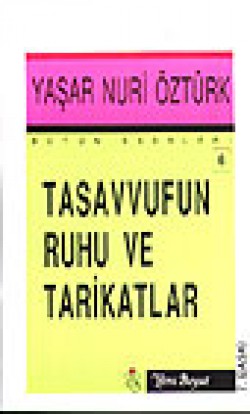 Tasavvufun Ruhu Ve Tarikatlar Tasavvufun Ruhu Ve Tarikatlar