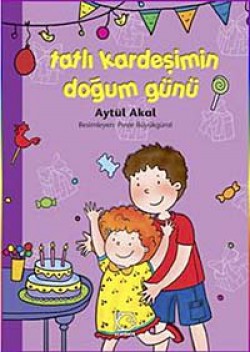 Tatlı Kardeşimin Doğum Günü Tatlı Kardeşimin Doğum Günü