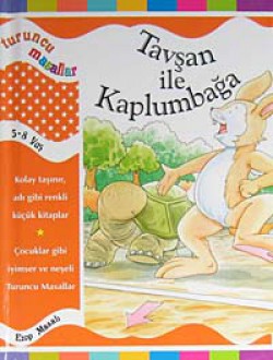 Tavşan ile Kaplumbağa / Turuncu Masallar Tavşan ile Kaplumbağa / Turuncu Masallar