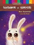 Tavşancık ve Gökyüzü / İlk Okuma Serisi