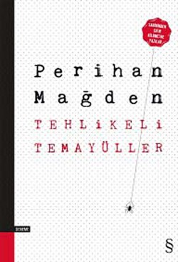 Tehlikeli Temayüller Tehlikeli Temayüller