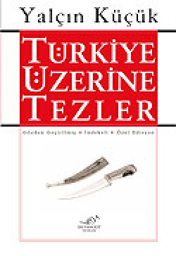 Tek Cilt - Türkiye Üzerine Tezler Tek Cilt - Türkiye Üzerine Tezler