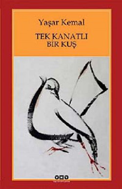 Tek Kanatlı Bir Kuş Tek Kanatlı Bir Kuş