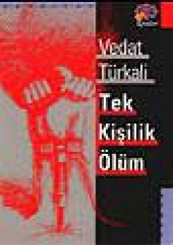 Tek Kişilik Ölüm Tek Kişilik Ölüm