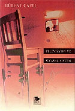 Televizyon ve Siyasal Sistem Televizyon ve Siyasal Sistem