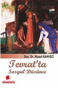 Tevrat'ta Sosyal Düşünce Tevrat'ta Sosyal Düşünce