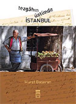 Tezgahın Üstünde İstanbul Tezgahın Üstünde İstanbul