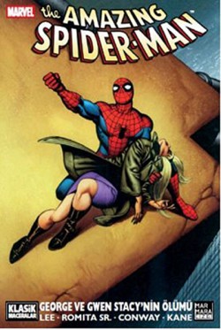 The Amazing Spider-Man / George ve Gwen Stacy'nin Ölümü The Amazing Spider-Man / George ve Gwen Stacy'nin