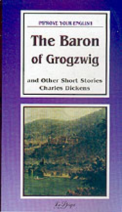 The Baron of Grogzwig / And Other Short Stories The Baron of Grogzwig / And Other Short Stories