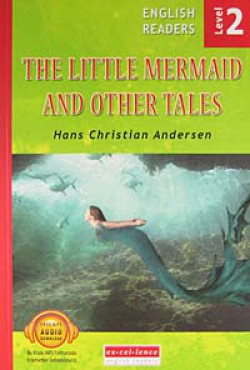 The Little Mermaid and Other Tales / Level 2 The Little Mermaid and Other Tales / Level 2