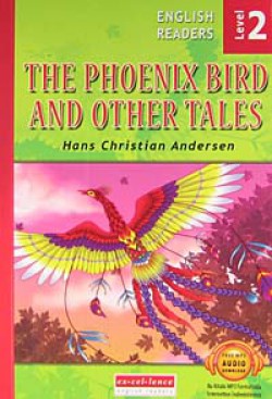 The Phoenix Bird and Other Tales / Level 2 The Phoenix Bird and Other Tales / Level 2