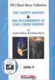 The Safety Match An Occurrence at Owl Creek Brıdge Level-2