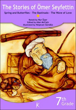 The Stories of Ömer Seyfettin Spring and Butterflies - The Bastinado - The Wave of Love The Stories of Ömer Seyfettin Spring and Butterfli