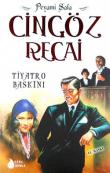 Tiyatro Baskını / Cingöz Recai