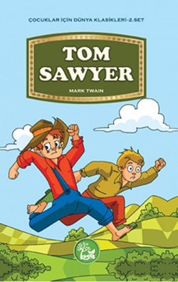 Tom Sawyer / Çocuklar İçin Dünya Klasikleri Tom Sawyer / Çocuklar İçin Dünya Klasikleri