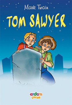 Tom Sawyer/100 Temel Eser Tom Sawyer/100 Temel Eser