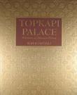 Topkapı Palace Milestones in Ottoman History