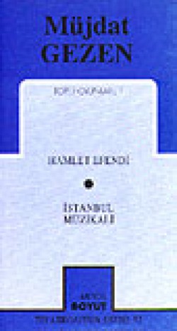 Toplu Oyunları 1 / Hamlet Efendi / İstanbul Müzikali Toplu Oyunları 1 / Hamlet Efendi / İstanbul Müzika