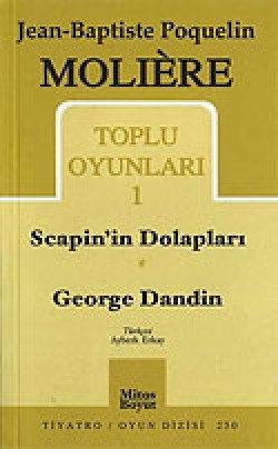 Toplu Oyunları 1 / Scapin'in Dolapları - George Dandin Toplu Oyunları 1 / Scapin'in Dolapları - George Da