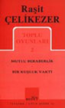 Toplu Oyunları 2 / Mutlu Beraberlik, Bir Kuşluk Vakti Toplu Oyunları 2 / Mutlu Beraberlik, Bir Kuşluk Va