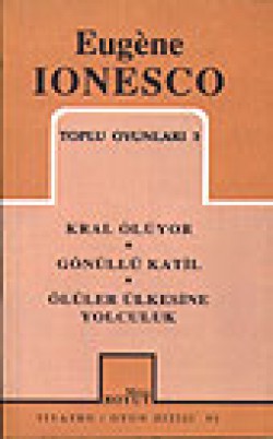 Toplu Oyunları 3 / Kral Ölüyor- Gönüllü Katil- Ölüler Ülkesine Yolculuk Toplu Oyunları 3 / Kral Ölüyor- Gönüllü Katil- Ölü