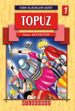 Topuz / Türk Klasikleri Dizisi 1 Topuz / Türk Klasikleri Dizisi 1