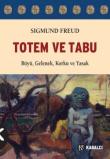 Totem ve Tabu Büyü, Gelenek, Korku ve Yasak