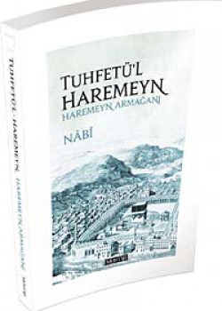 Tuhfetü'l Haremeyn - Haremeyn Armağanı Tuhfetü'l Haremeyn - Haremeyn Armağanı